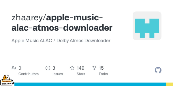 一个用于从Apple Music下载音乐的开源项目，支持下载ALAC格式和Dolby Atmos格式的音轨